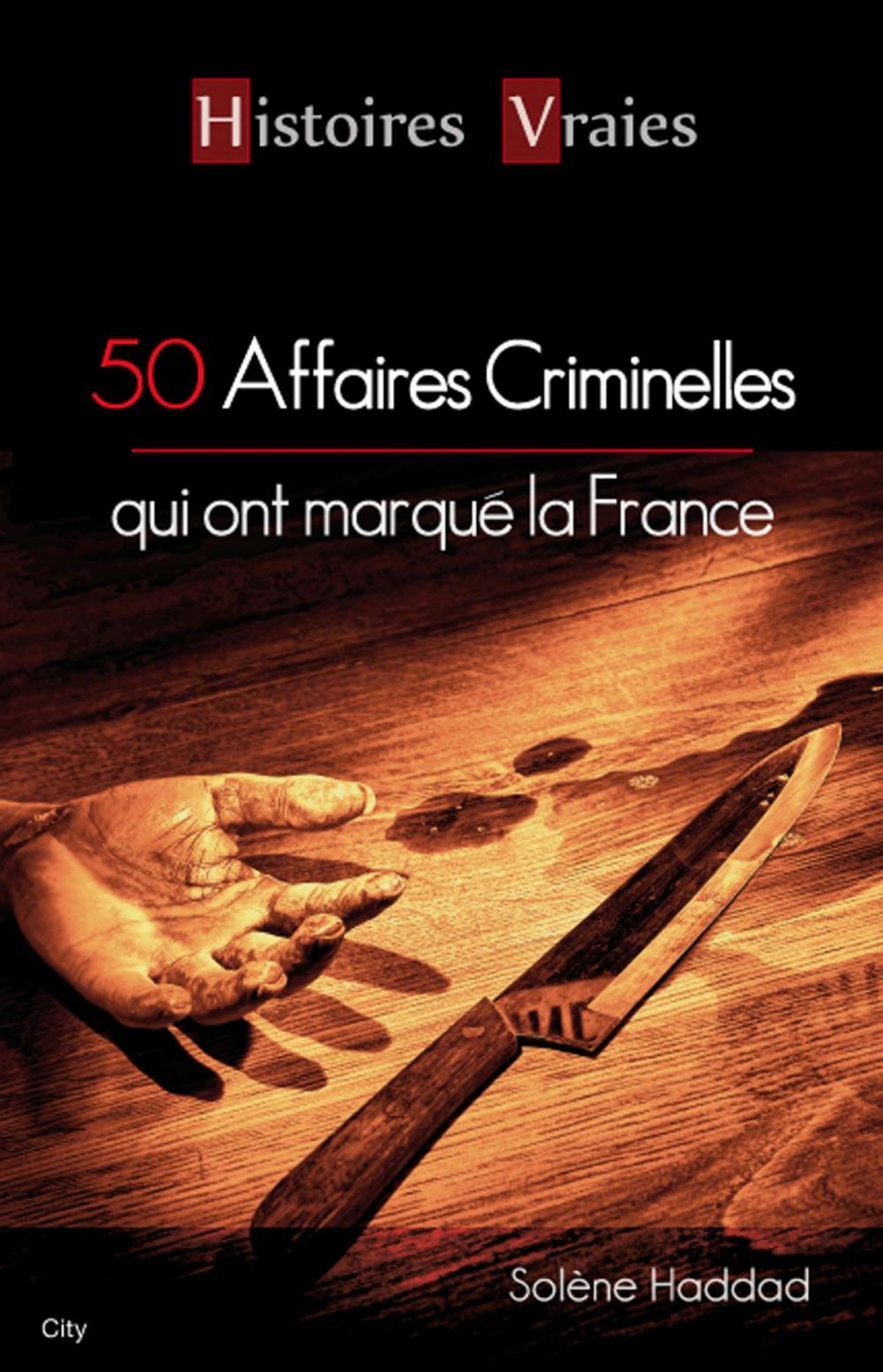 Big bigCover of 50 affaires criminelles qui ont marqué la France