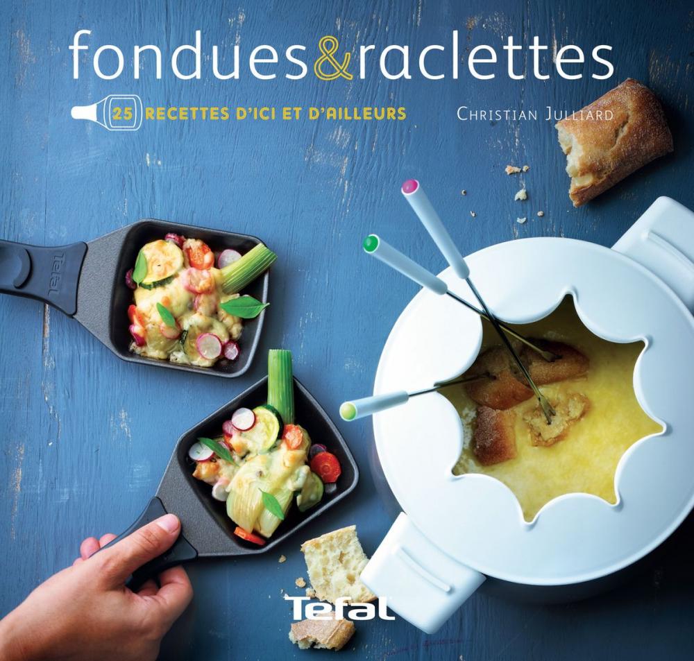 Big bigCover of Fondues et raclettes