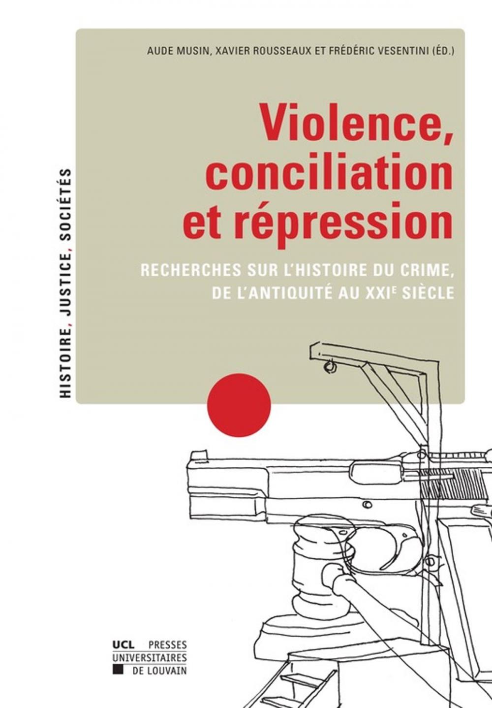 Big bigCover of Violence, conciliation et répression