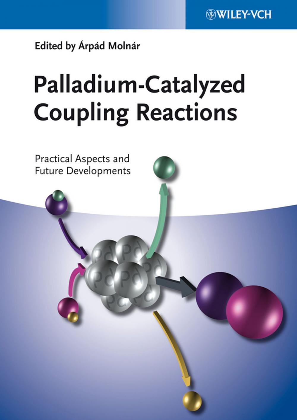 Big bigCover of Palladium-Catalyzed Coupling Reactions