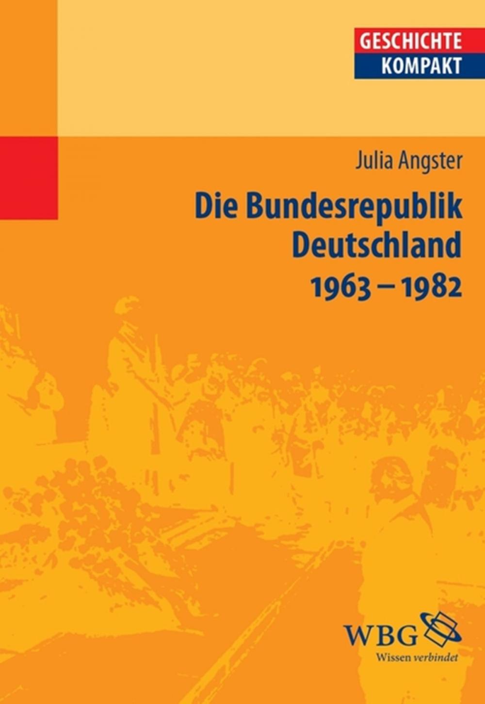 Big bigCover of Die Bundesrepublik Deutschland 1963-1982