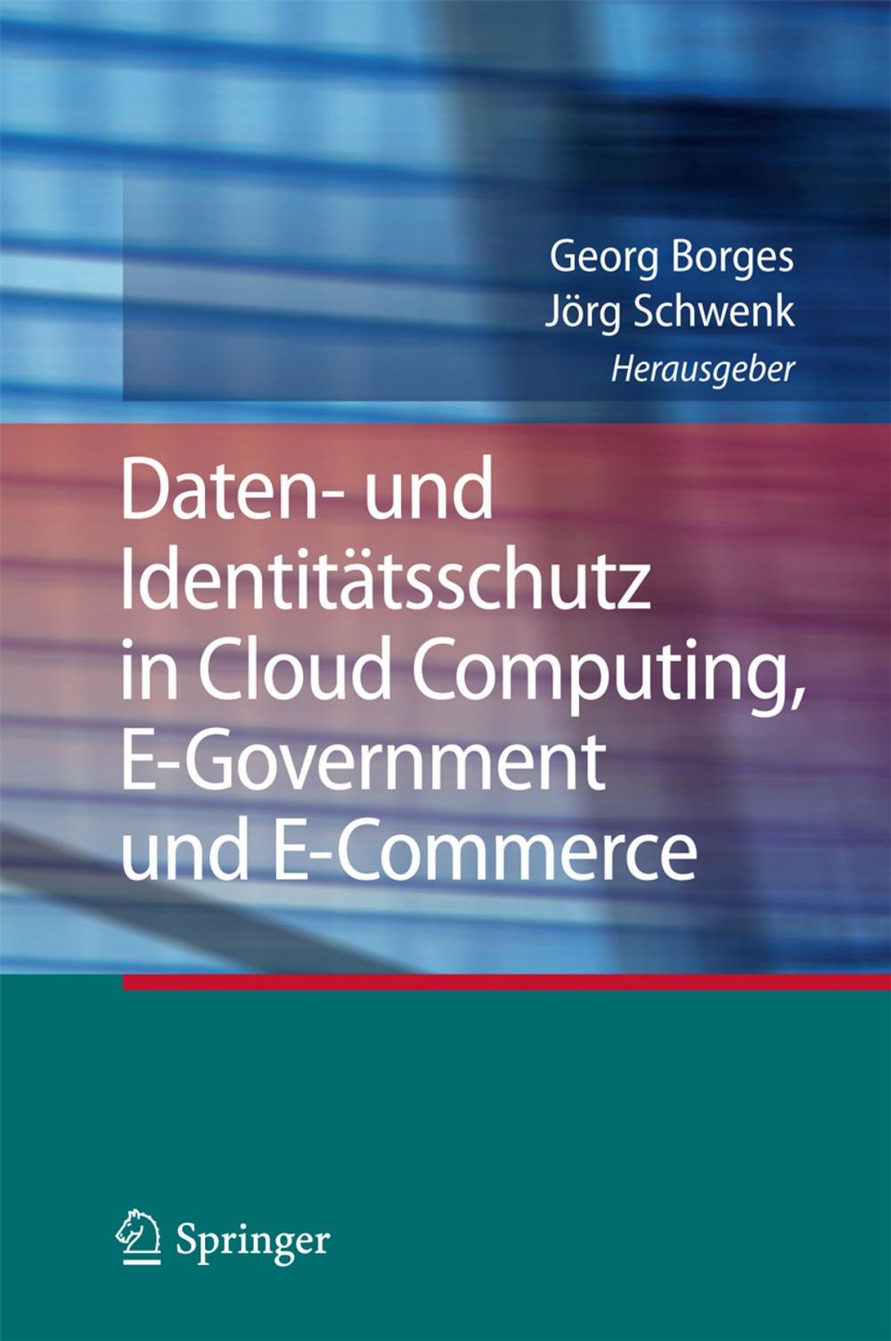 Big bigCover of Daten- und Identitätsschutz in Cloud Computing, E-Government und E-Commerce