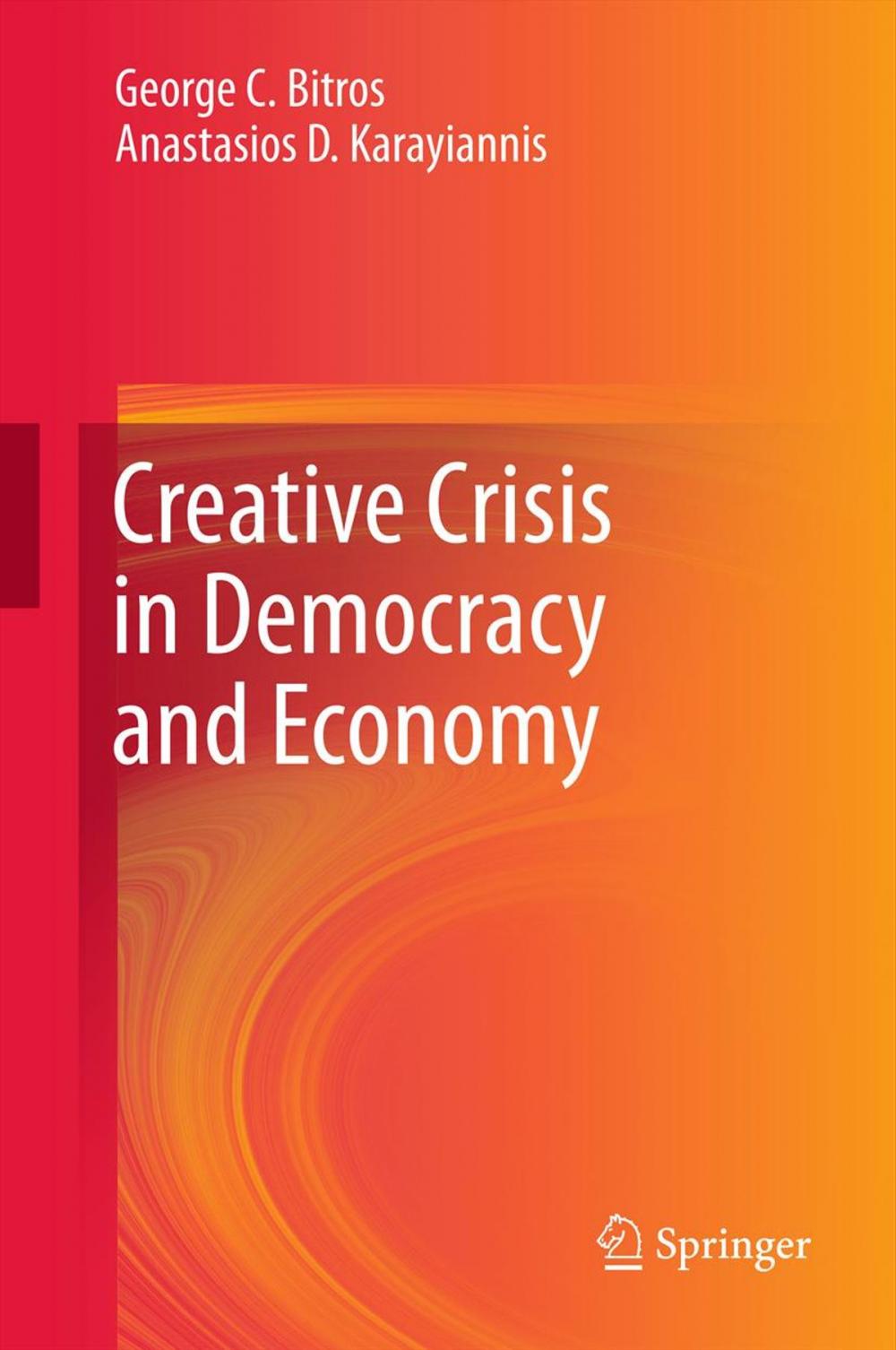 Big bigCover of Creative Crisis in Democracy and Economy