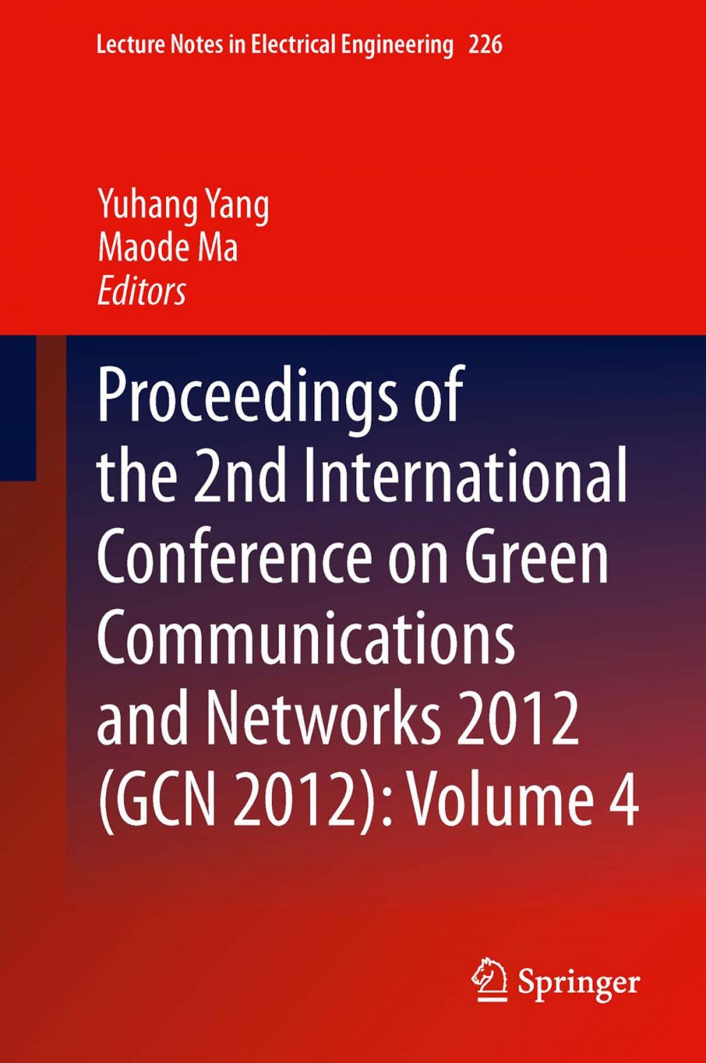 Big bigCover of Proceedings of the 2nd International Conference on Green Communications and Networks 2012 (GCN 2012): Volume 4