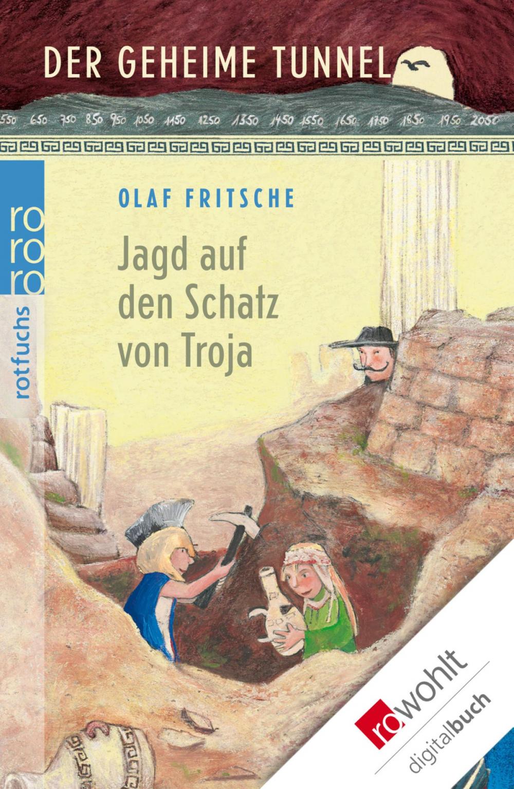 Big bigCover of Der geheime Tunnel: Jagd auf den Schatz von Troja