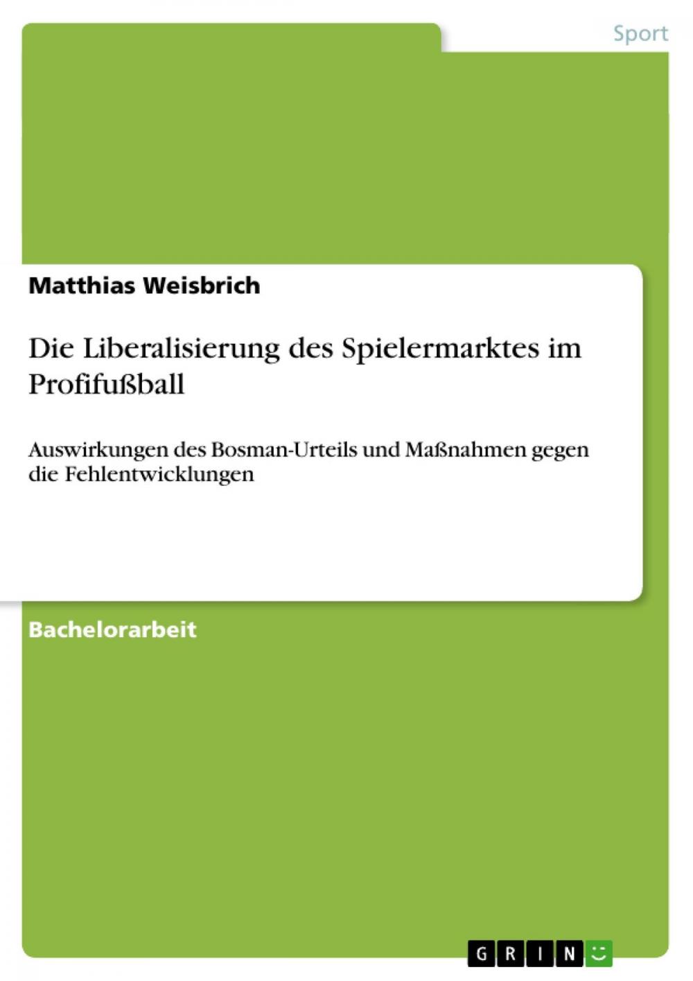 Big bigCover of Die Liberalisierung des Spielermarktes im Profifußball