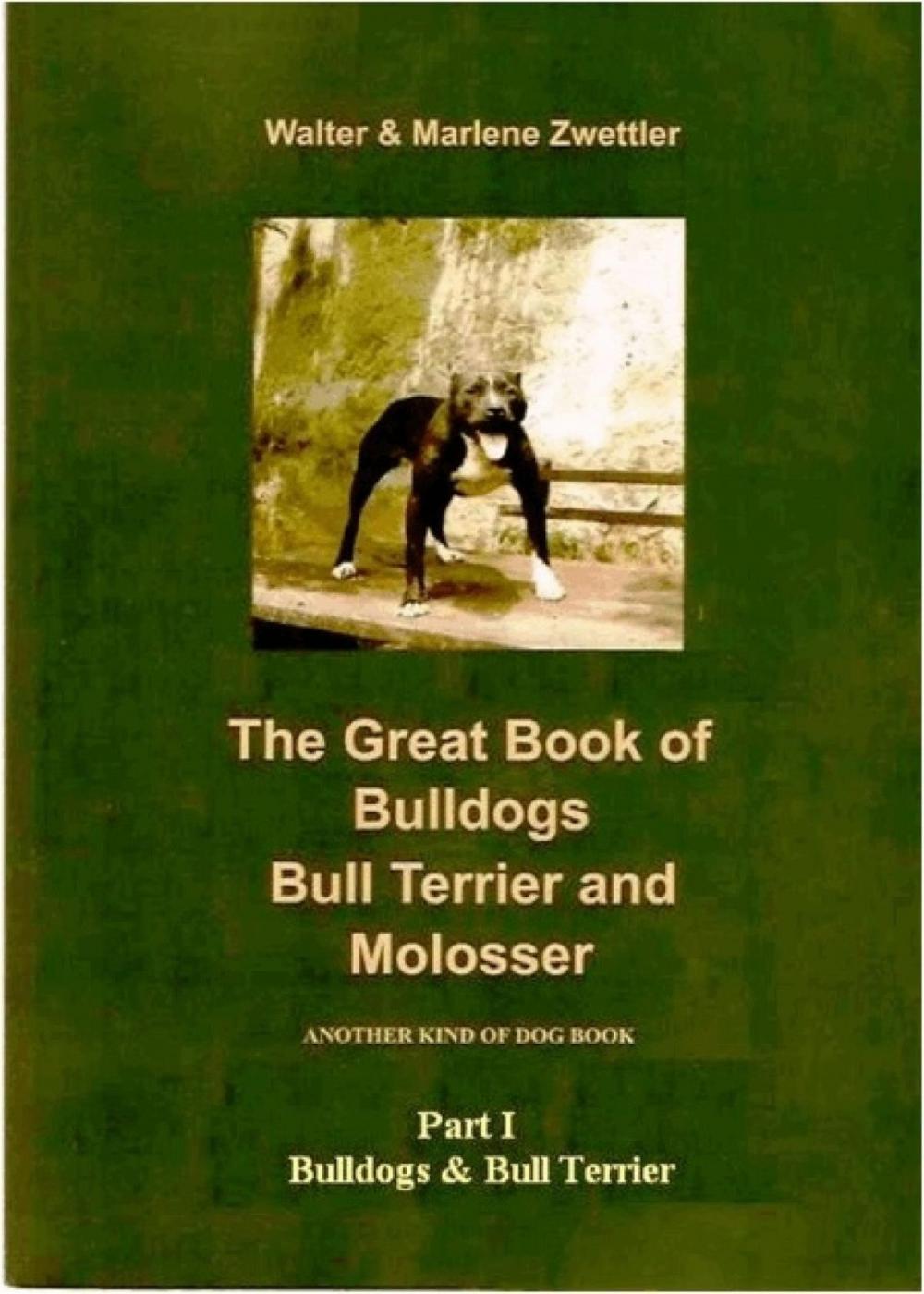 Big bigCover of The Great Book of Bulldogs, Bull Terrier and Molosser