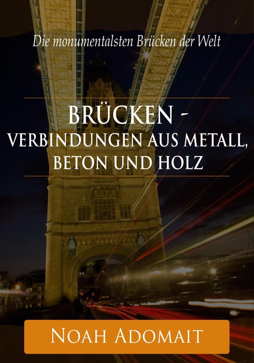 Big bigCover of Brücken - Verbindungen aus Metall, Beton und Holz