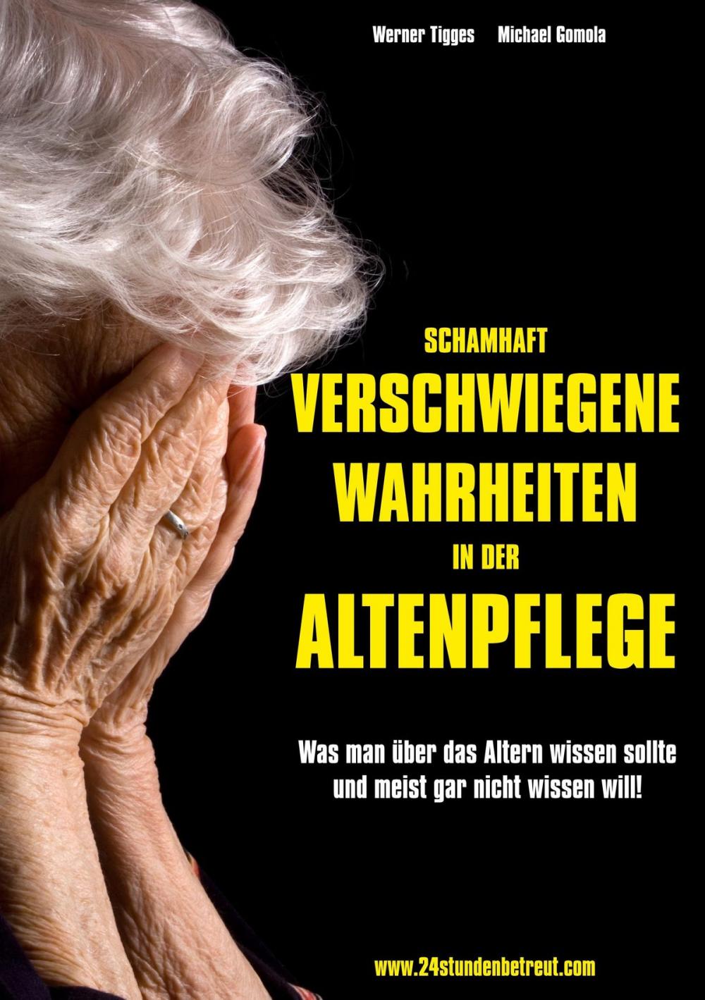 Big bigCover of Schamhaft verschwiegene Wahrheiten in der Altenpflege