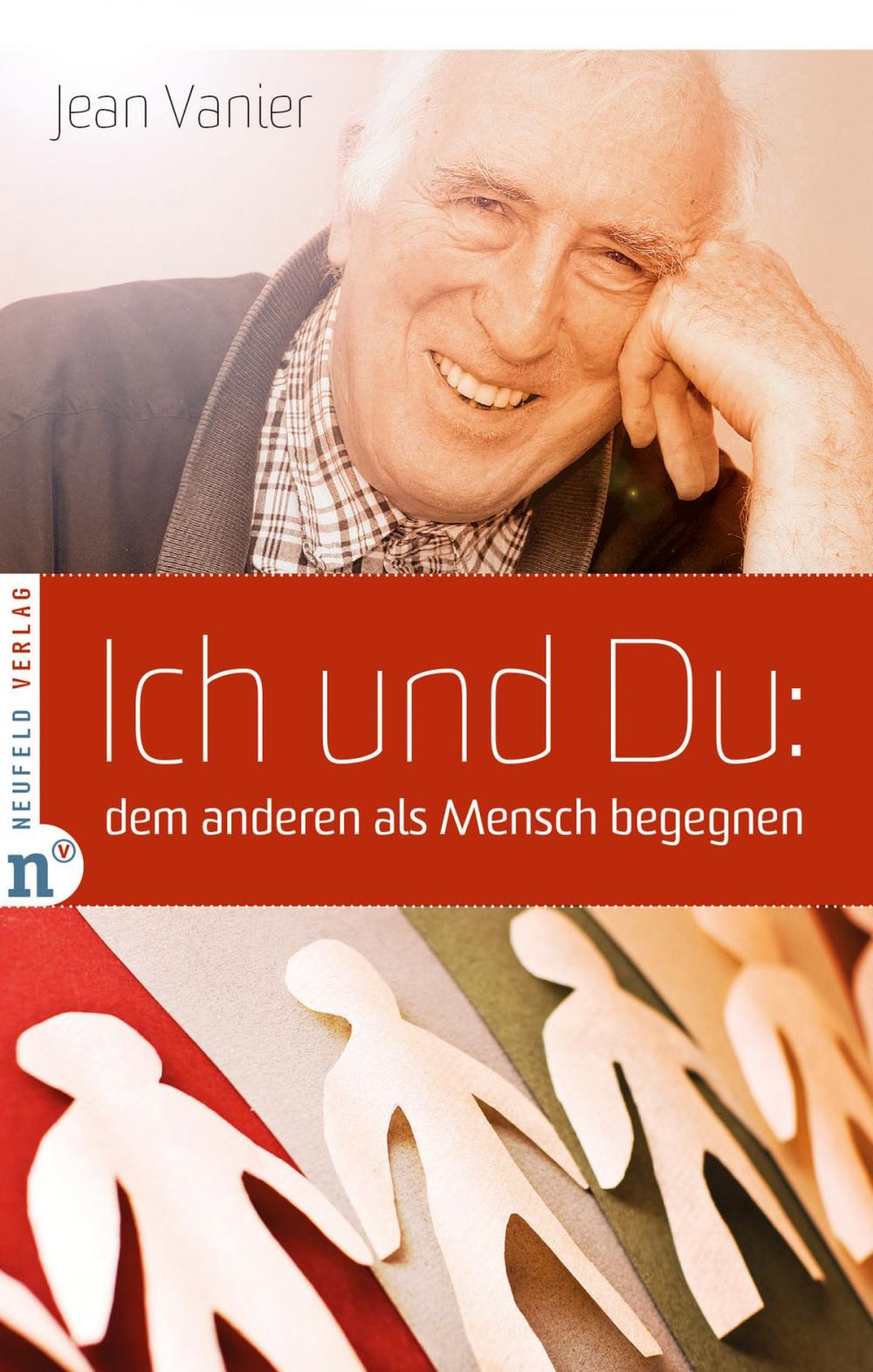 Big bigCover of Ich und Du: dem anderen als Mensch begegnen