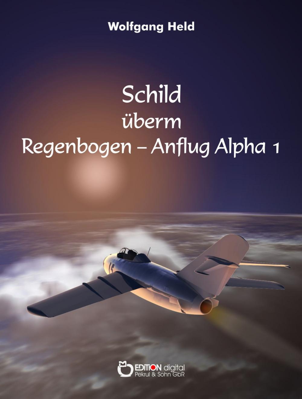 Big bigCover of Schild überm Regenbogen - Anflug Alpha 1