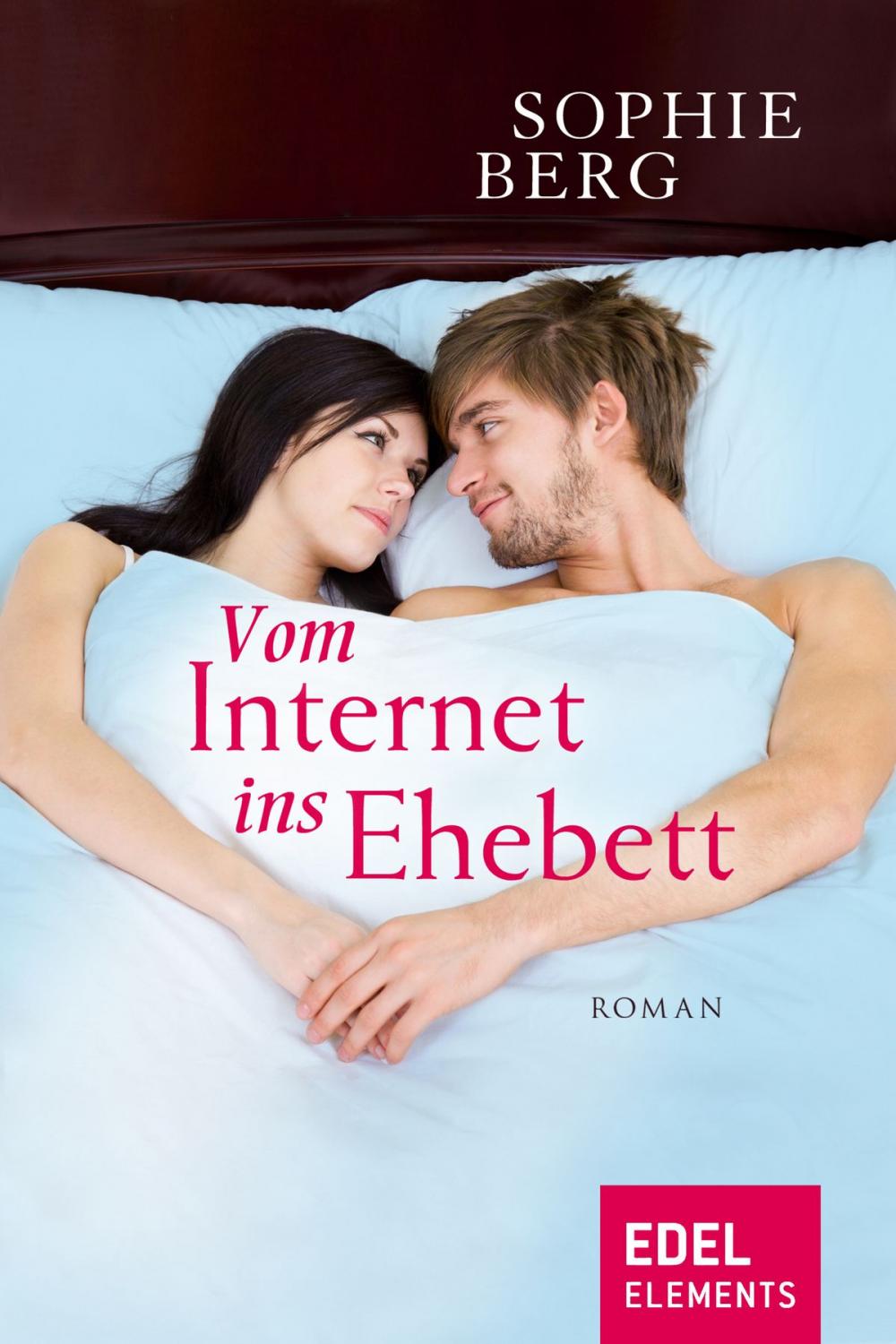 Big bigCover of Vom Internet ins Ehebett