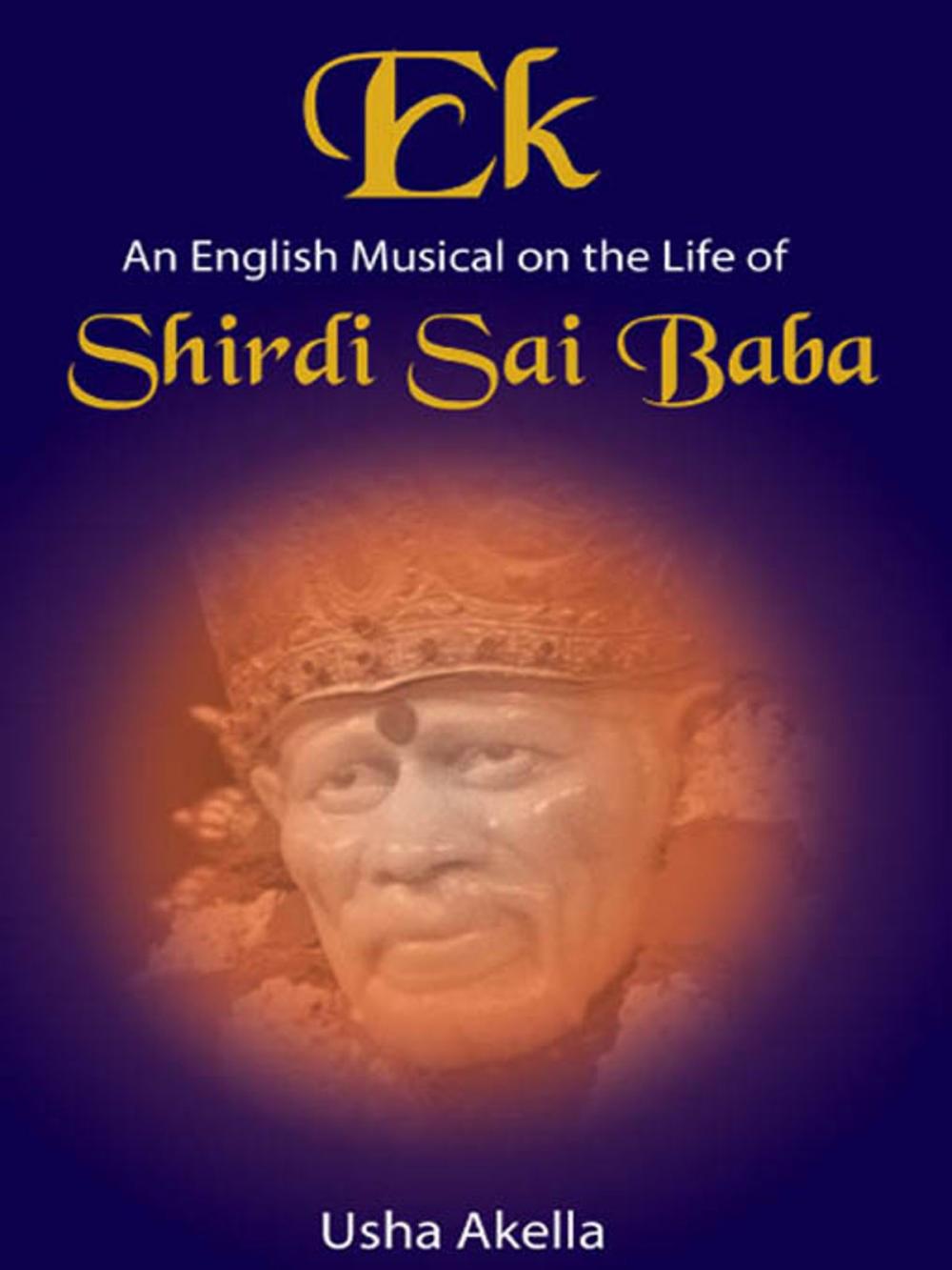 Big bigCover of Ek An English Musical on the life of SHIRDI SAI BABA