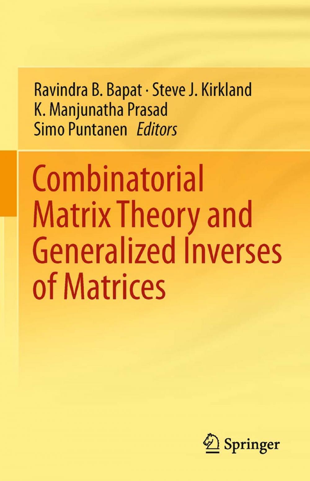 Big bigCover of Combinatorial Matrix Theory and Generalized Inverses of Matrices