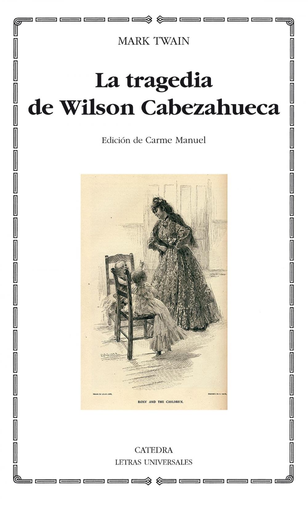 Big bigCover of La tragedia de Wilson Cabezahueca