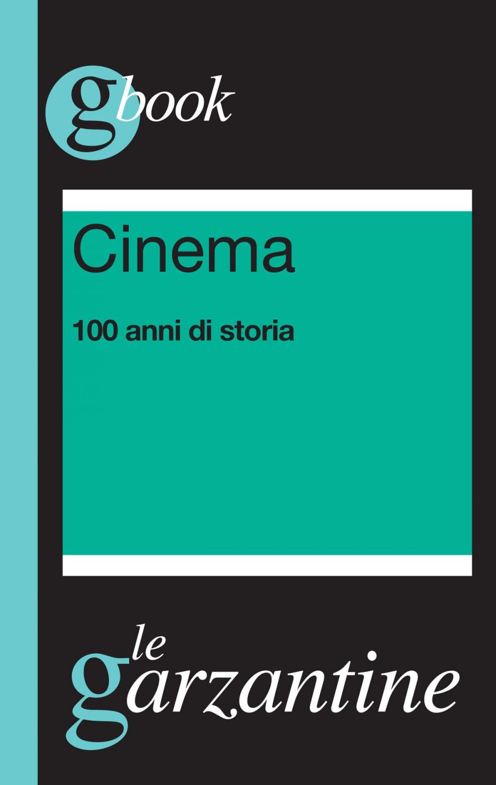 Big bigCover of Cinema. 100 anni di storia