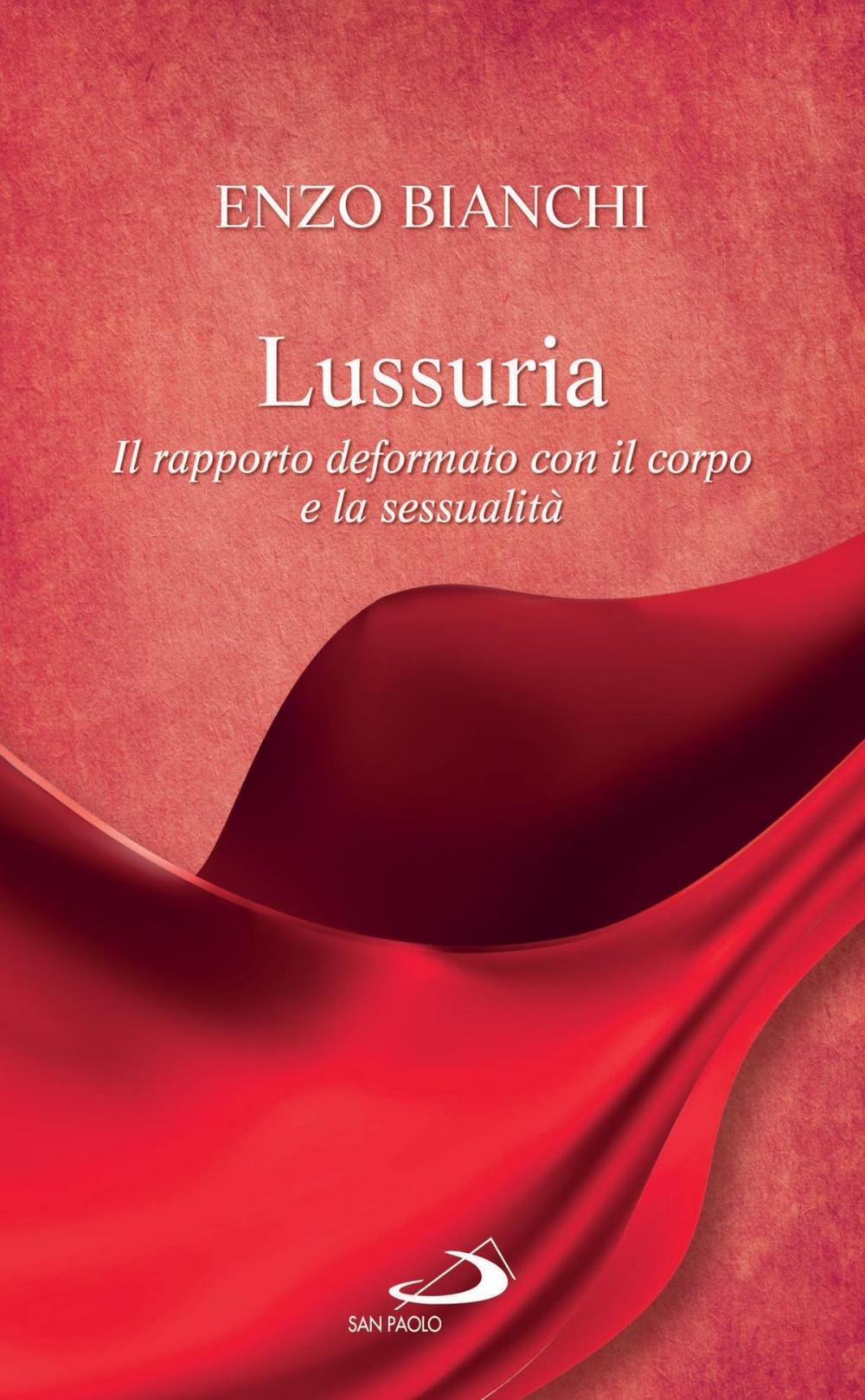 Big bigCover of Lussuria. Il rapporto deformato con il corpo e la sessualità