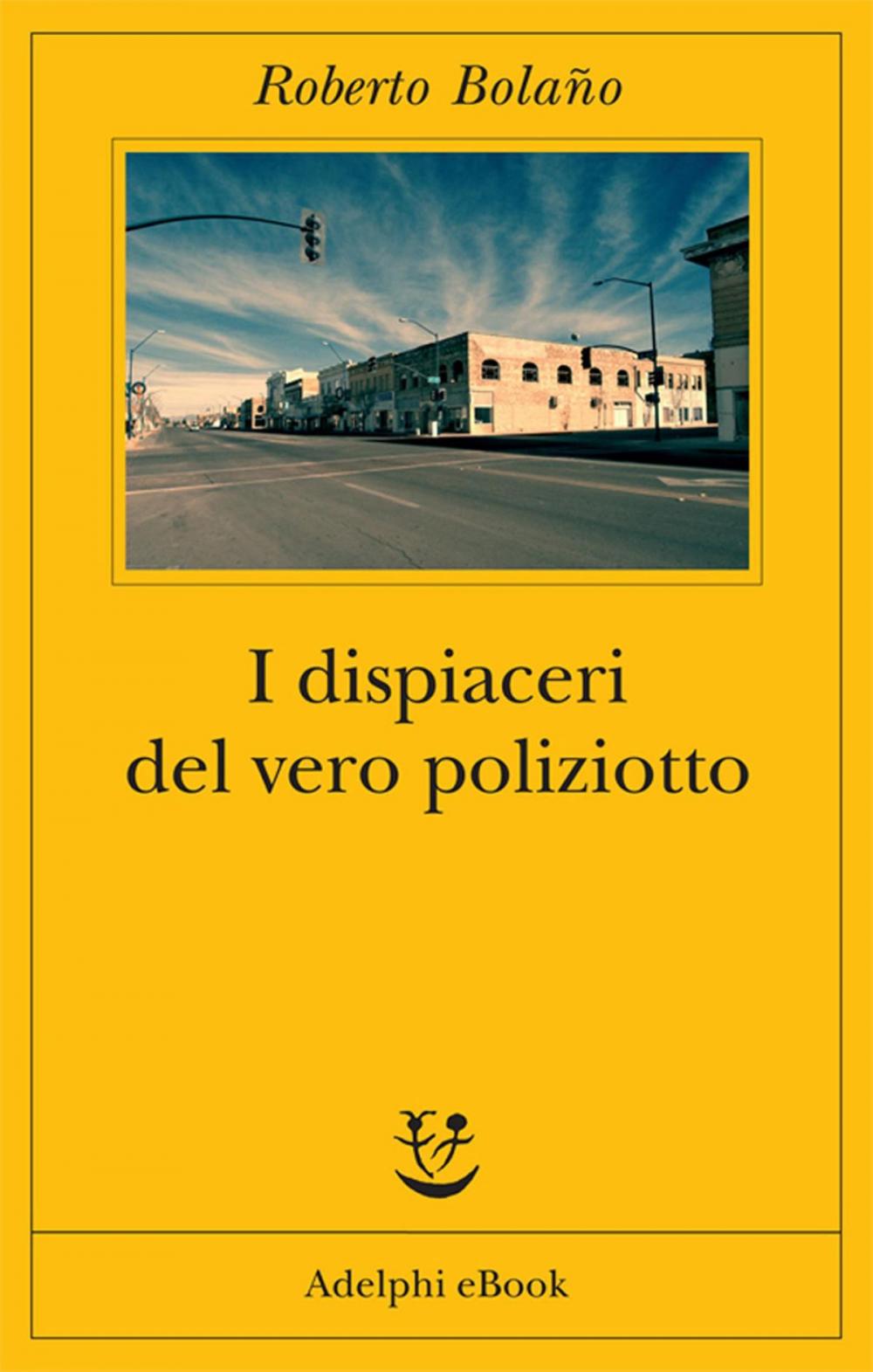 Big bigCover of I dispiaceri del vero poliziotto