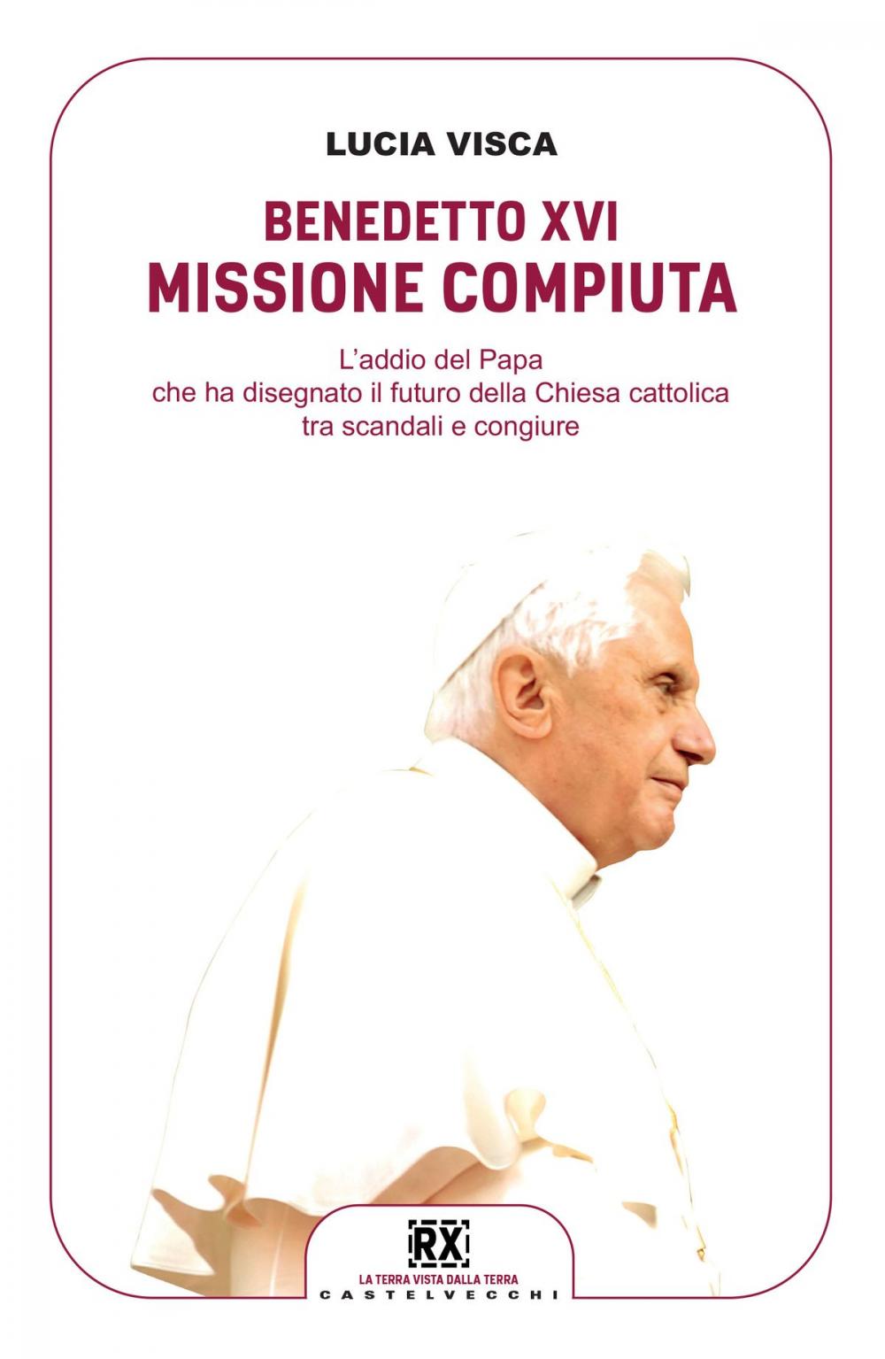 Big bigCover of Benedetto XVI: missione compiuta