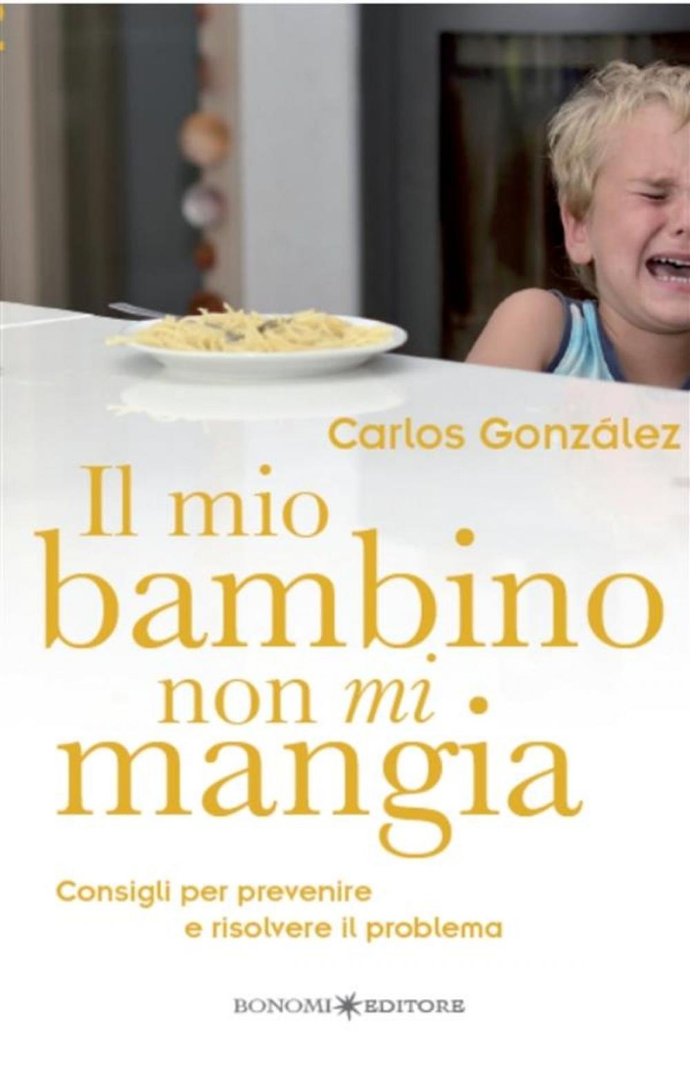 Big bigCover of Il mio bambino non mi mangia