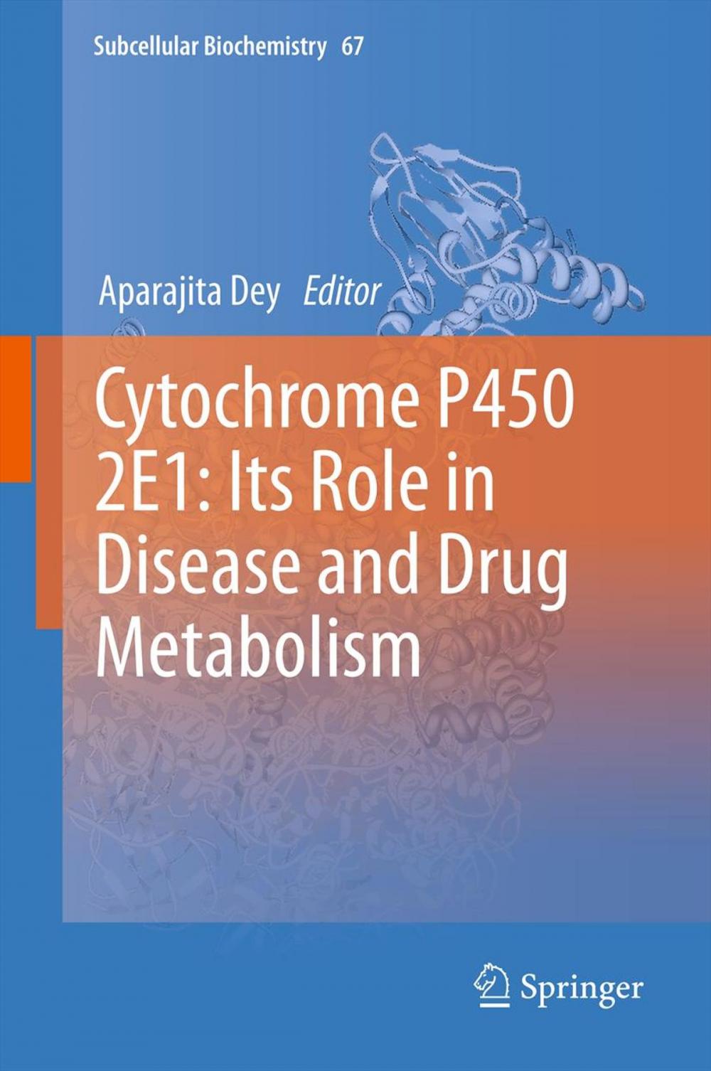 Big bigCover of Cytochrome P450 2E1: Its Role in Disease and Drug Metabolism