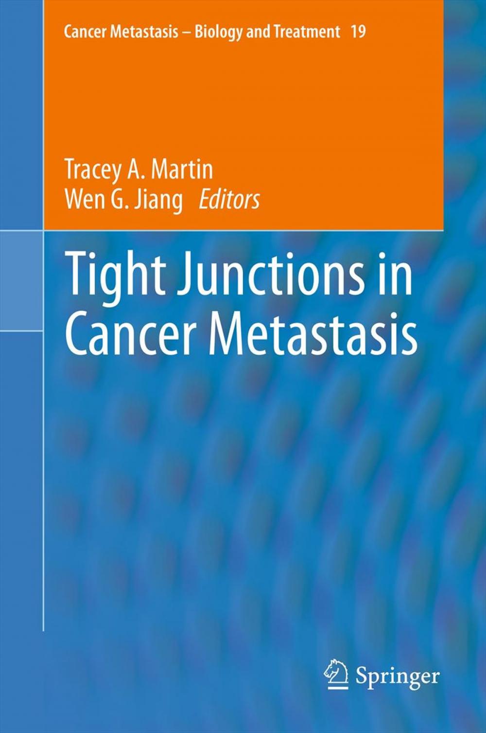 Big bigCover of Tight Junctions in Cancer Metastasis