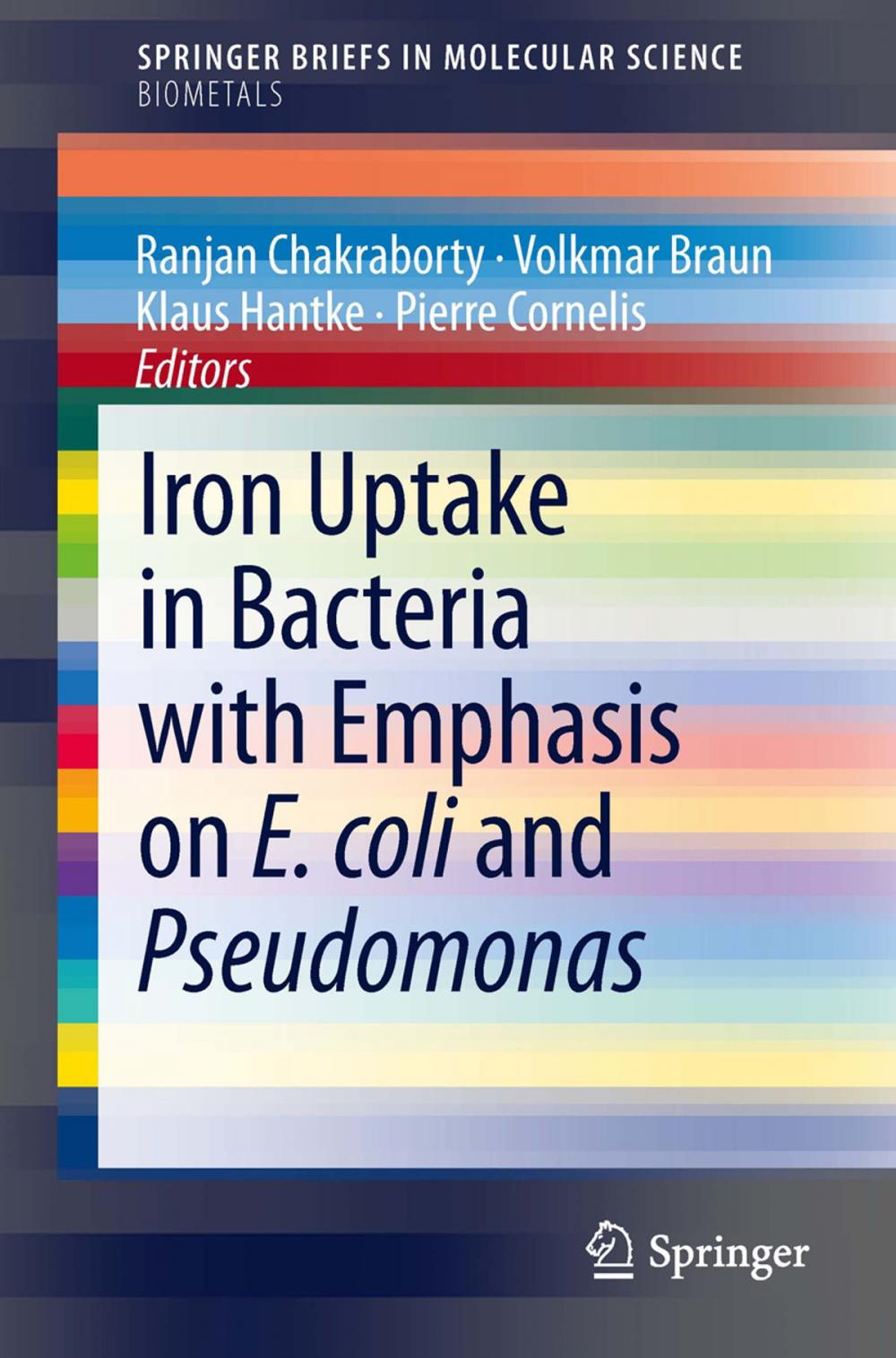 Big bigCover of Iron Uptake in Bacteria with Emphasis on E. coli and Pseudomonas