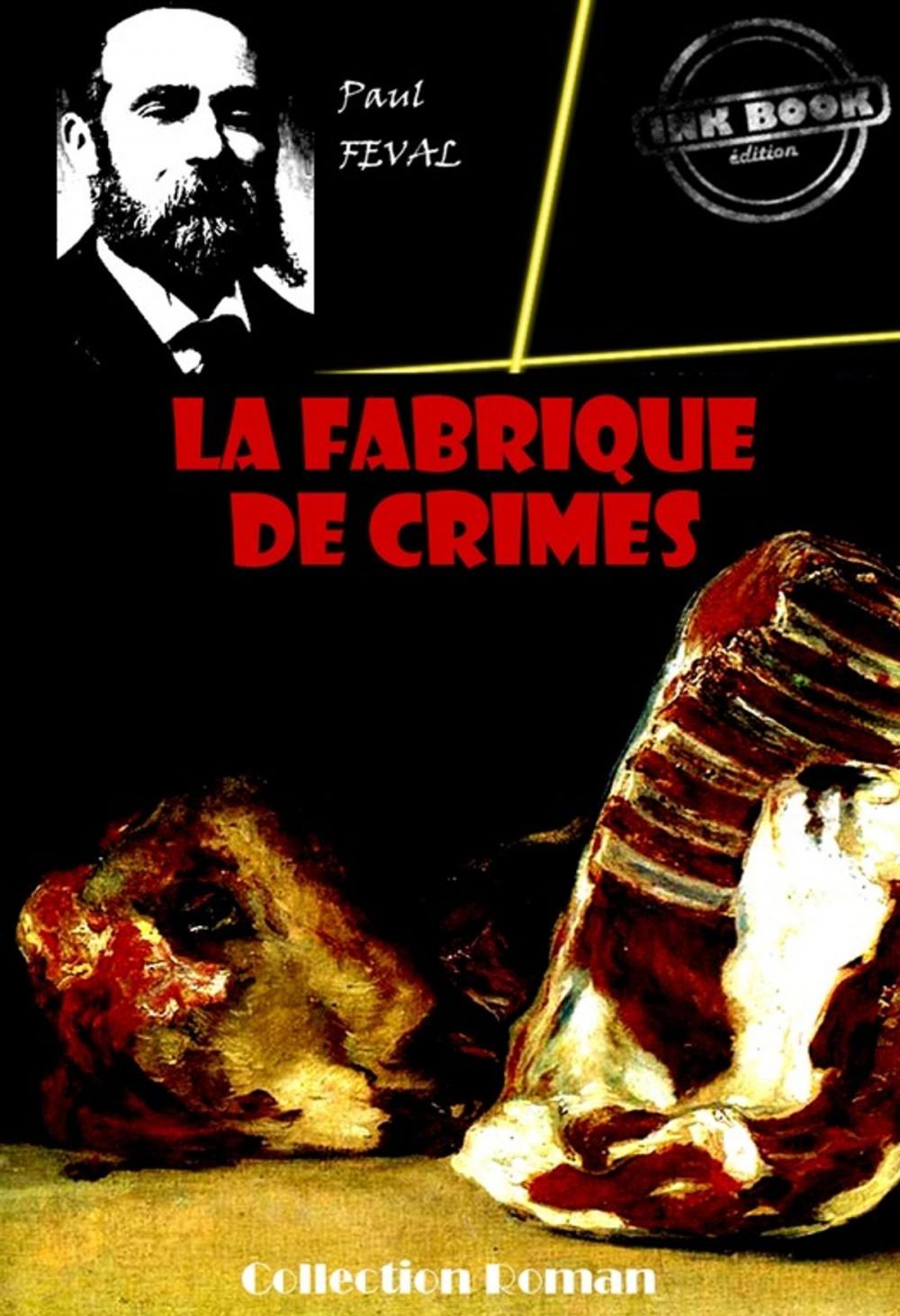 Big bigCover of La fabrique de crimes