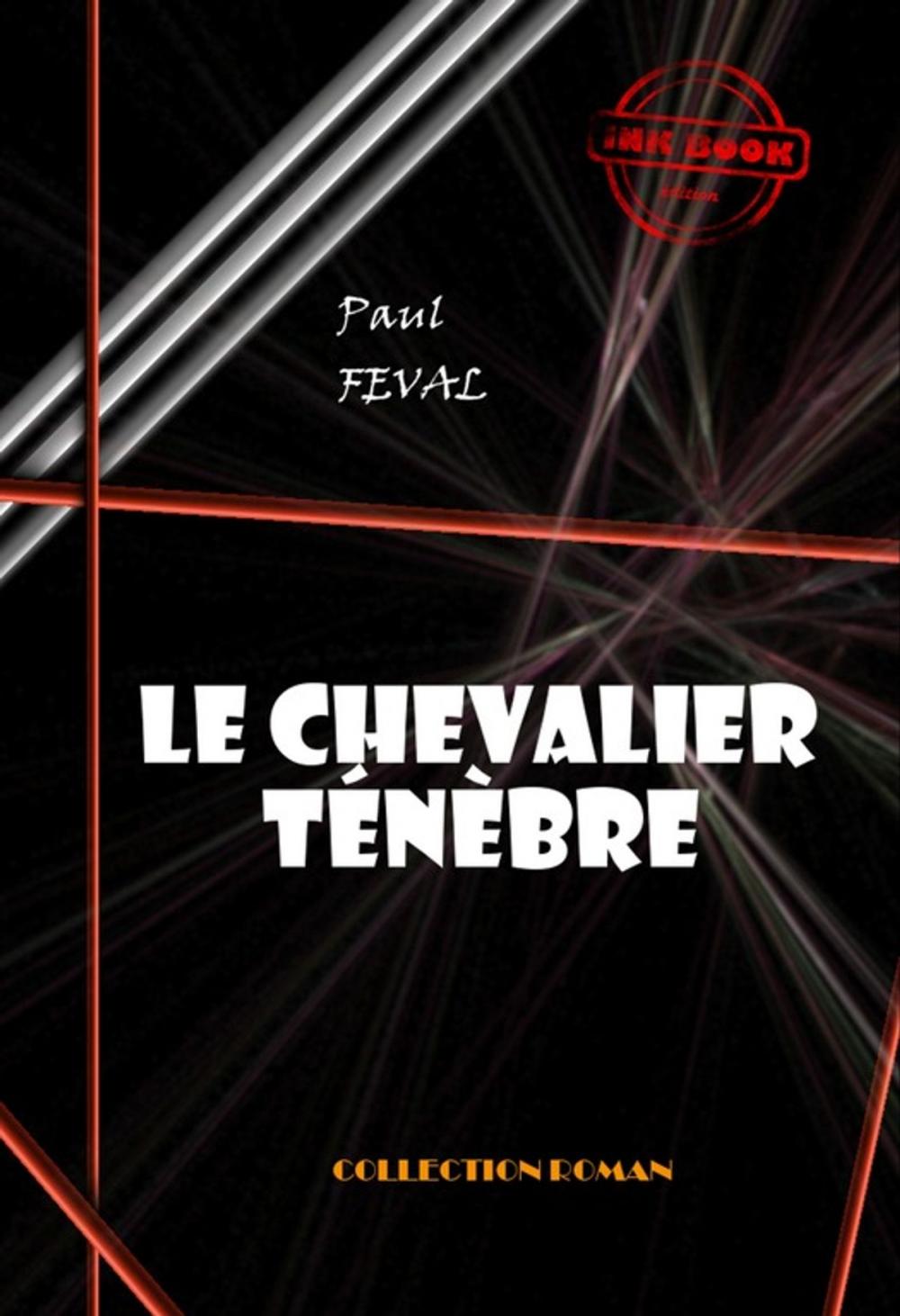 Big bigCover of Le chevalier Ténèbre