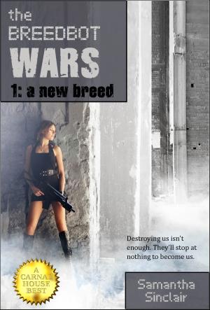 Cover of the book The Breedbot Wars: A New Breed by Terry Fik