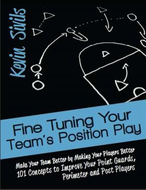 Cover of the book Fine Tuning Your Team's Position Play by Blogcat