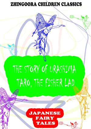 Cover of the book The Story Of Urashima Taro, The Fisher Lad by Ruth Mcenery Stuart