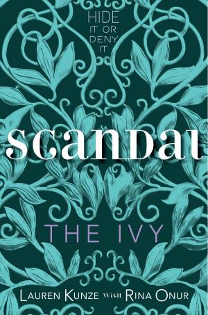 Cover of the book The Ivy: Scandal by Alexandra Duncan