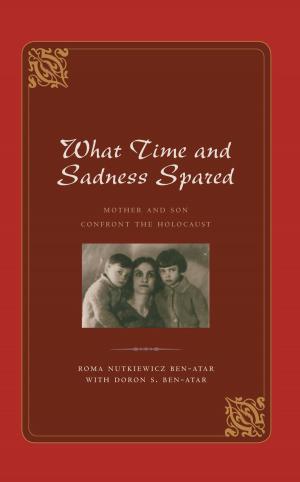 Cover of the book What Time and Sadness Spared by Mary V. Thompson