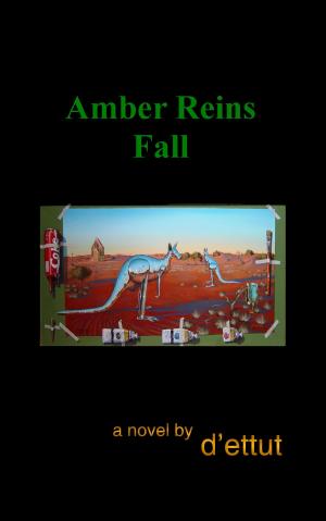 Cover of the book Amber Reins Fall by Evan Johnstone