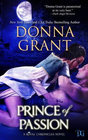 Cover of the book Prince of Passion (Royal Chronicles #4) by Kate Pearce, Jane Charles, Elizabeth Essex