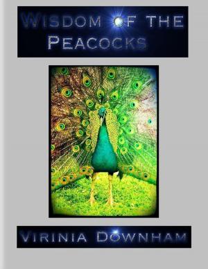 Cover of the book Wisdom of the Peacocks by Kev Pickering