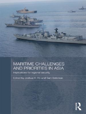 Cover of the book Maritime Challenges and Priorities in Asia by Nancy Sulla
