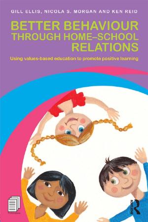 Cover of the book Better Behaviour through Home-School Relations by Catherine Sophian