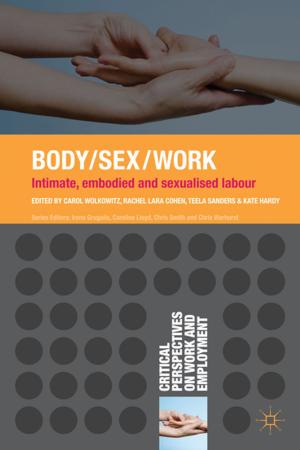 Cover of the book Body/Sex/Work by Dr Kathryn Geldard, David Geldard