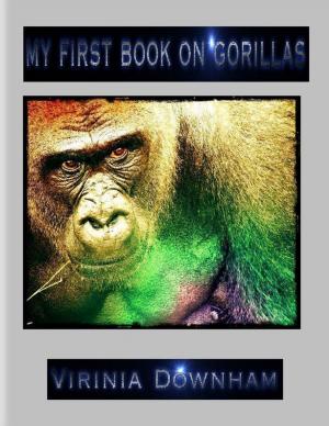 Cover of the book My First Book on Gorillas by Susan Hart