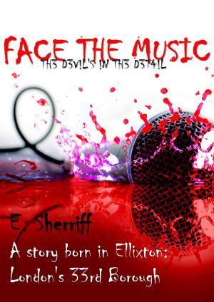 Cover of the book Face The Music, The Devil's In The Detail by Joseph  A. Wailes
