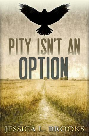 Book cover of Pity Isn't An Option