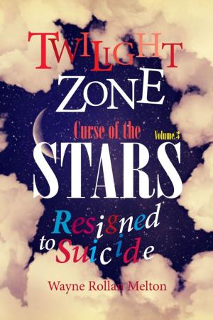 Book cover of Twilight Zone Curse of the Stars Volume 3 Resigned to Suicide