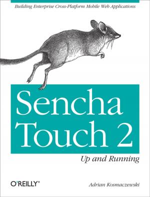 Cover of the book Sencha Touch 2 Up and Running by Richard M Reese