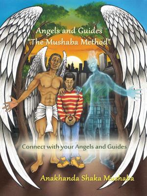 Cover of the book Angels and Guides - The Mushaba Method by Michele Blood, Bob Proctor