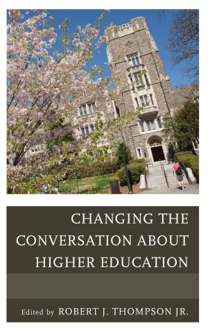 Book cover of Changing the Conversation about Higher Education