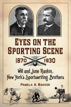 Cover of the book Eyes on the Sporting Scene, 1870-1930 by Gabriel Ness