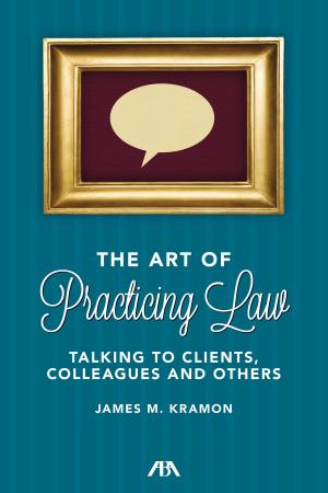 Cover of the book The Art of Practicing Law by 