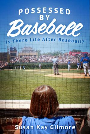 Cover of the book Possessed By Baseball by Pamela Christie